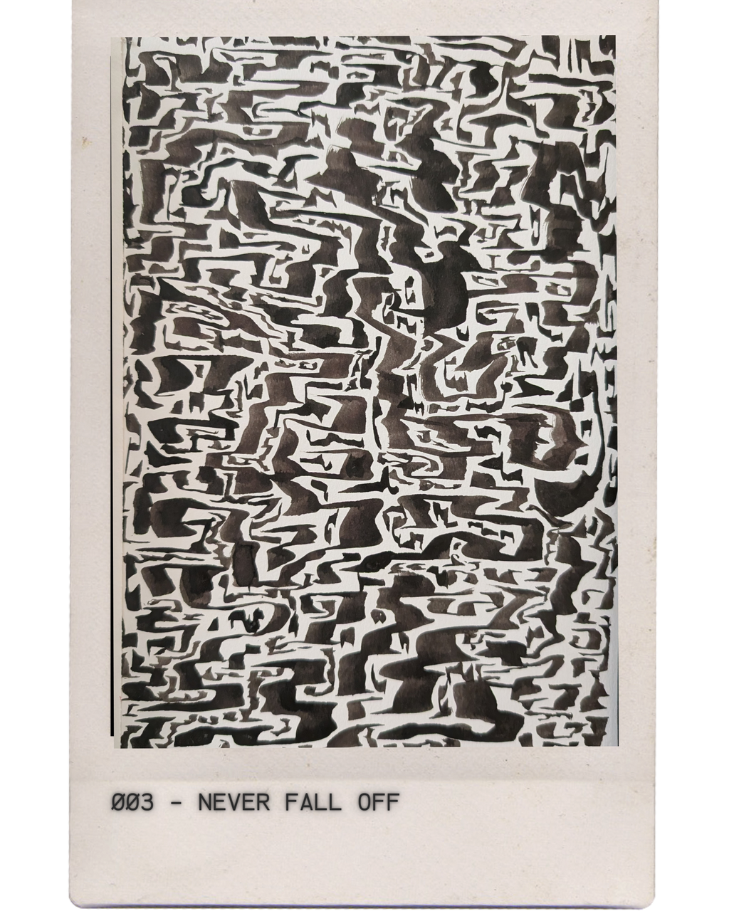 003 - NEVER FALL OFF